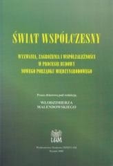 okładka Świat współczesny. Wyzwania, zagrożenia... książka | red. WłodzimierzMalendowski