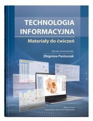 okładka Technologia informacyjna. Materiały do ćwiczeń książka | Zbigniew Pastuszak