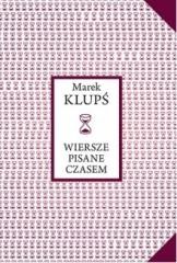 okładka Wiersze pisane czasem książka | Klupś Marek