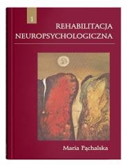 okładka Rehabilitacja neuropsychologiczna w.3 książka | Maria Pąchalska