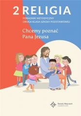 okładka Poradnik metodyczny SP 2 Chcemy poznać Pana Jezusa książka | Paweł Płaczek