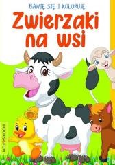 okładka Bawię się i koloruję. Zwierzaki na wsi książka | Praca Zbiorowa
