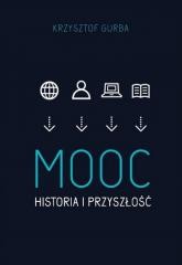 okładka MOOC. Historia i przyszłość książka | Krzysztof Gruba
