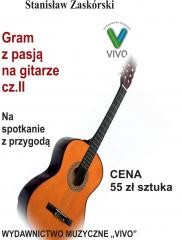 okładka Gram z pasją na gitarze cz.2 Na spotkanie z.. książka | Stanisław Zaskórski