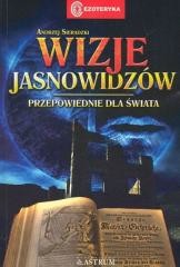 okładka Wizje jasnowidzów. Przepowiednie dla świata książka | Andrzej Sieradzki