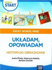 okładka Pewny start. Świat wokół mnie. Układam, opowiadam książka | Aneta Pliwka, Katarzyna Radzka, Barbara Szostak
