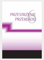 okładka Przestrzenie przekładu T.6 książka | Praca Zbiorowa