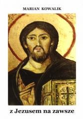okładka Z Jezusem na zawsze książka | Marian Kowalik