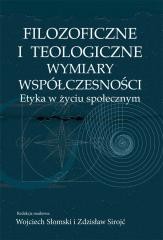 okładka Filozoficzne i teologiczne wymiary współczesności książka | Zdzisław Sirojć, Wojciech Słomski