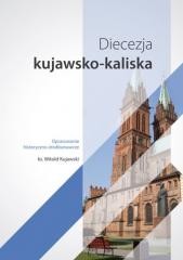 okładka Diecezja kujawsko-kaliska książka | Ks. WitoldKujawski