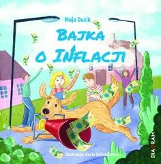 okładka Bajka o inflacji książka | Maja Dusik