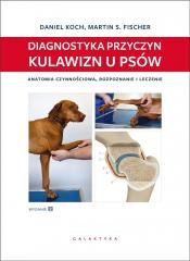 okładka Diagnostyka przyczyn kulawizn u psów w.2 książka | Daniel Koch, Fischer MartinS.