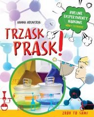 okładka Trzask prask! Biblijne eksperymenty naukowe książka | Hanna Holwerda