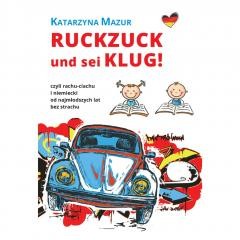 okładka Ruckzuck und sei klug!, czyli rachu-ciachu... książka | Katarzyna Mazur