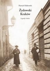 okładka Żydowski Kraków. Legendy i ludzie książka | Halkowski Henryk