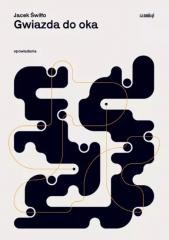 okładka Gwiazda do oka książka | Jacek Świłło
