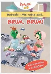 okładka Bobaski i Miś robią dziś... Brum, brum! książka