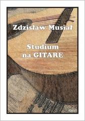 okładka Studium na gitarę książka | Zdzisław Musiał