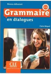 okładka Grammaire en dialogues Niveau debutant A1-A2 + CD książka | Praca Zbiorowa