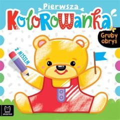 okładka Pierwsza kolorowanka z misiem. Gruby obrys książka | Anna Podgórska