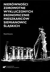 okładka Nierówności zdrowotne wykluczonych ekonomicznie... książka | Paweł Grzywna