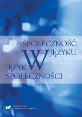 okładka Społeczność w języku - język w społeczności książka | Karolina Lisczyk, Marcin Maciołek