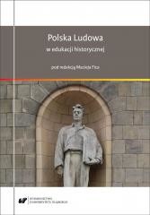 okładka Polska Ludowa w edukacji historycznej książka | red. MaciejFic