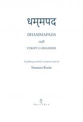 okładka Dhammapada czyli Strofy o Dhammie książka | red. IreneuszKania