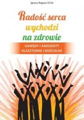 okładka Radość serca wychodzi na zdrowie książka | Ignacy RoguszOCist