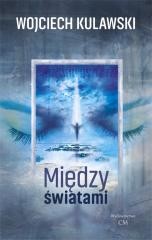 okładka Między światami książka | Kulawski Wojciech