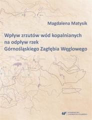 okładka Wpływ zrzutów wód kopalnianych na odpływ rzek... książka | Magdalena Matysik