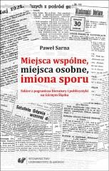 okładka Miejsca wspólne, miejsca osobne, imiona sporu książka | Sarna Paweł