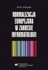okładka Normalizacja europejska w zakresie informatologii książka | Anna Matysek