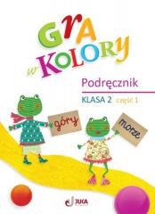 okładka Gra w kolory SP 2 Podręcznik cz.1 książka | Beata Sokołowska, Grodzka Katarzyna