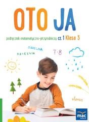 okładka Oto ja SP 3 podr. matematyczno-przyrodniczy cz.1 książka | Joanna Wosianek, Karina Mucha, Anna Stalmach-Tkacz