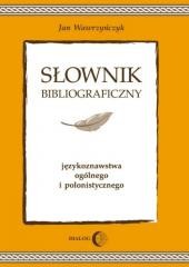 okładka Słownik bibliograficzny językoznawstwa ogólnego... książka | Wawrzyńczyk Jan