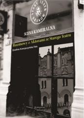 okładka Rozmowy z Aktorami ze Starego Teatru książka | Ewelina Konopczyńska-Tota