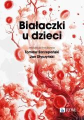 okładka Białaczki u dzieci książka | Styczyński Jan, Szczepański Tomasz