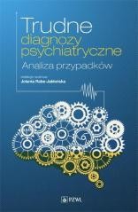 okładka Trudne diagnozy psychiatryczne książka | Jolanta Rabe-Jabłońska(red.)