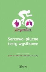 okładka Sercowo-płucne testy wysiłkowe. Kompendium książka | Straburzyńska-Migaj Ewa