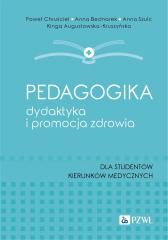 okładka Pedagogika, dydaktyka i promocja zdrowia książka | Praca Zbiorowa