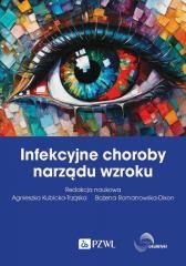 okładka Infekcyjne choroby narządu wzroku książka | Agnieszka Kubicka-Trząska, Bożena Romanowska-Dixon