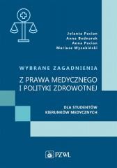 okładka Wybrane zagadnienia z prawa medycznego i polityki książka | Praca Zbiorowa