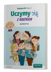 okładka Uczymy się z Bratkiem 3 Matematyka OPERON książka | Elżbieta Mrożek