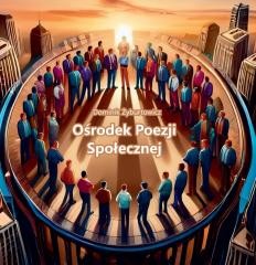 okładka Ośrodek Poezji Społecznej książka | Dominik Żyburtowicz
