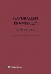 okładka Naturalizm prawniczy. Stanowiska książka | Praca Zbiorowa