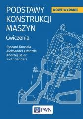 okładka Podstawy konstrukcji maszyn. Ćwiczenia książka | Praca Zbiorowa