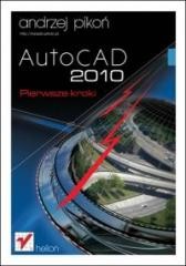 okładka AutoCAD 2010. Pierwsze kroki książka | Andrzej Pikoń