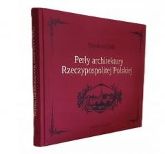okładka Perły architektury Rzeczypospolitej Polskiej książka | Napoleon Orda