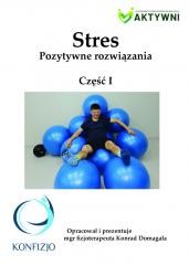 okładka Stres. Pozytywne rozwiązania cz.1 książka | Konrad Domagała